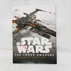 Star Wars The Force Awakens Incredible Cross Sections Hardcover 2015 Jason Fry